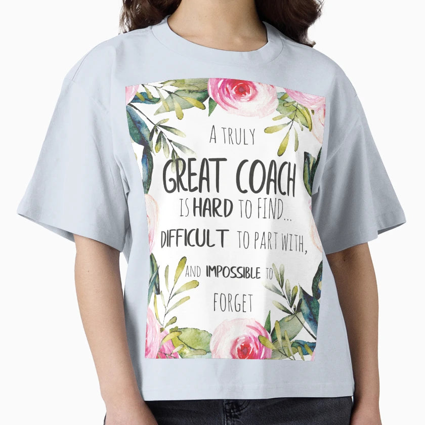 Truly Great Coach Is Hard To Find T-Shirt - Streetwear Style Men Women - T-Shirt, Sweatshirt, Hoodie