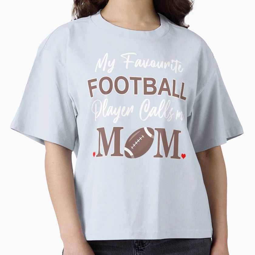 My Favourite Football Player Calls T-Shirt - Fun Novelty Design Men Women - T-Shirt, Sweatshirt, Hoodie