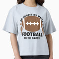 Sundays We Watch Football Daddy Football T-Shirt - Unique Graphic Unisex - T-Shirt, Sweatshirt, Hoodie