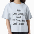This Cross Country Coach Will Protect T-Shirt - Graphic Print for Adults - T-Shirt, Sweatshirt, Hoodie
