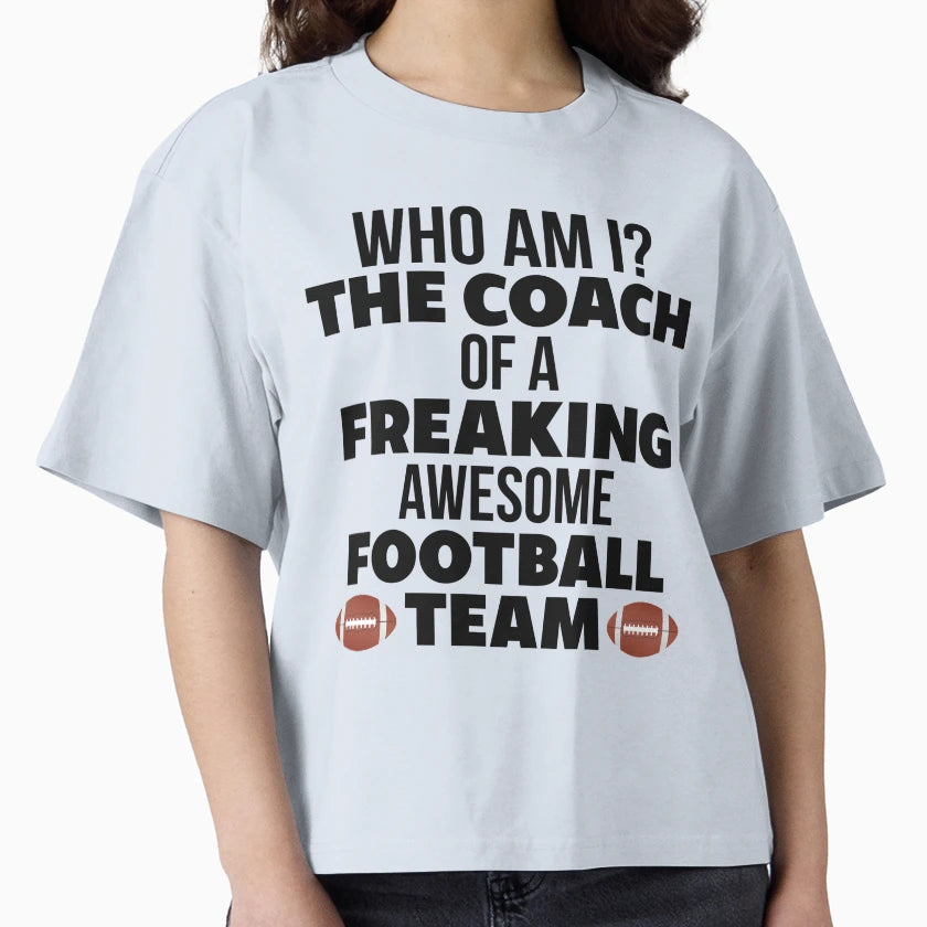 Funny Football Coach Gift And T-Shirt - Unique Graphic Men Women - T-Shirt, Sweatshirt, Hoodie