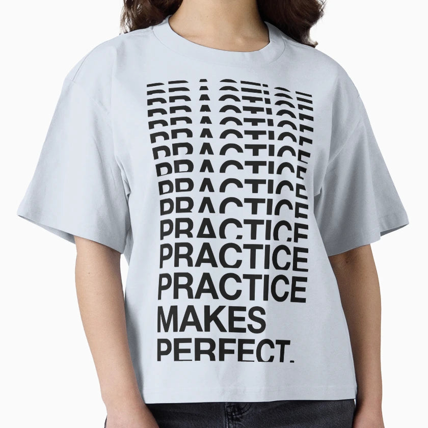 Practice Makes T-Shirt - Graphic Print Men Women - T-Shirt, Sweatshirt, Hoodie