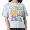 Football Football And More Football T-Shirt - Aesthetic Graphic for Adults - T-Shirt, Sweatshirt, Hoodie