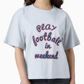 Weekend Football T-Shirt - Fun Novelty Design for Adults - T-Shirt, Sweatshirt, Hoodie