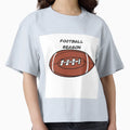 Football Season T-Shirt - Fun Novelty Design for Adults - T-Shirt, Sweatshirt, Hoodie