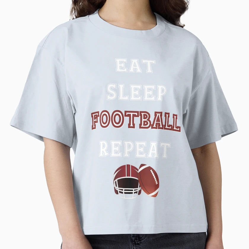 Eat Sleep Football Repeat Funny And T-Shirt - Streetwear Style Men Women - T-Shirt, Sweatshirt, Hoodie