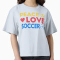 Peace Love Soccer Iii T-Shirt - Novelty Apparel Men Women - T-Shirt, Sweatshirt, Hoodie