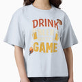 Drink Beer Watch Game T-Shirt - Casual Everyday Wear Men Women - T-Shirt, Sweatshirt, Hoodie
