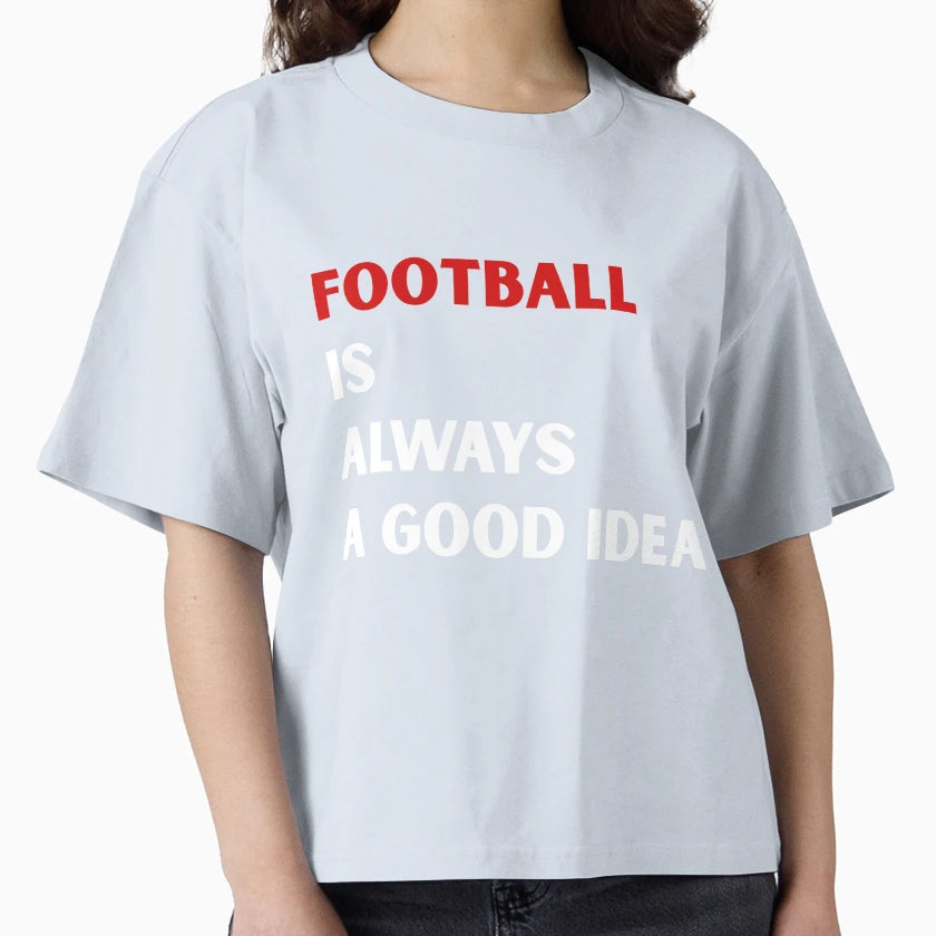 Football Is Always Good Sport Gift T-Shirt - Trendy Graphic Unisex - T-Shirt, Sweatshirt, Hoodie