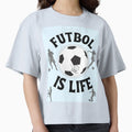 Football Is Life T-Shirt - Unique Graphic Unisex - T-Shirt, Sweatshirt, Hoodie