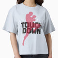 Ironic Touchdown T-Shirt - Casual Everyday Wear Unisex - T-Shirt, Sweatshirt, Hoodie