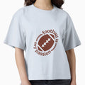 Football T-Shirt - Novelty Apparel for Adults - T-Shirt, Sweatshirt, Hoodie