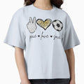 Peace Love Soccer I T-Shirt - Streetwear Style Men Women - T-Shirt, Sweatshirt, Hoodie