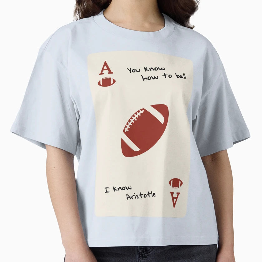 You Know How To Ball T-Shirt - Custom Art Print Unisex - T-Shirt, Sweatshirt, Hoodie