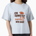 Sundays We Watch Football Daddy T-Shirt - Aesthetic Graphic Unisex - T-Shirt, Sweatshirt, Hoodie