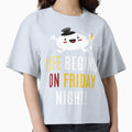 Life Begins Friday T-Shirt - Unique Graphic for Adults - T-Shirt, Sweatshirt, Hoodie