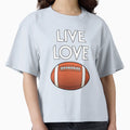 Live Love Football T-Shirt - Streetwear Style for Adults - T-Shirt, Sweatshirt, Hoodie