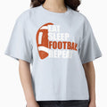 Eat Sleep Football Repeat T-Shirt - Streetwear Style Unisex - T-Shirt, Sweatshirt, Hoodie