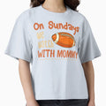 Sundays We Watch Mommy Funny Family T-Shirt - Unique Graphic Men Women - T-Shirt, Sweatshirt, Hoodie