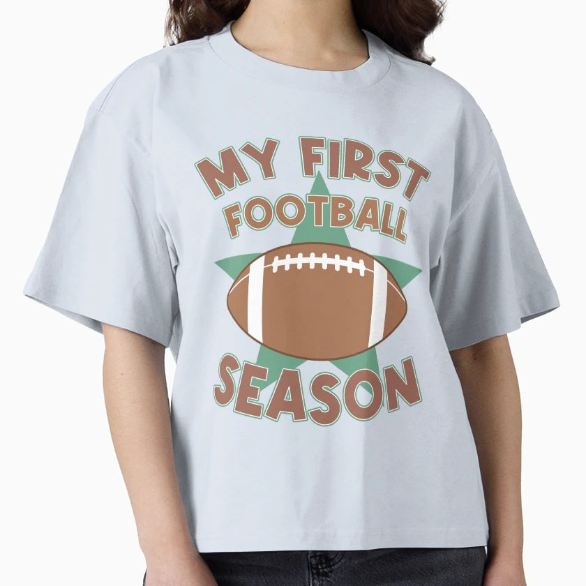 My First Football Season T-Shirt - Trendy Graphic for Adults - T-Shirt, Sweatshirt, Hoodie