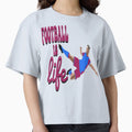 Football Is Life T-Shirt - Fun Novelty Design Unisex - T-Shirt, Sweatshirt, Hoodie