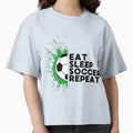 Eat Sleep Soccer Repeat T-Shirt - Novelty Apparel Men Women - T-Shirt, Sweatshirt, Hoodie
