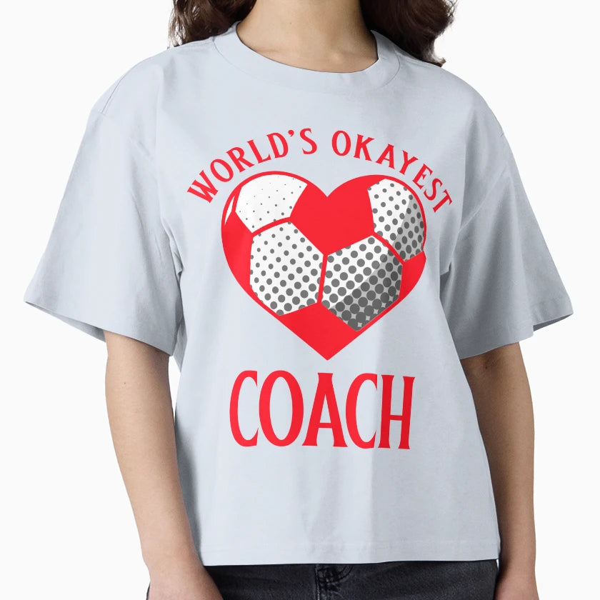 Worlds Okayest Coach T-Shirt - Casual Everyday Wear Men Women - T-Shirt, Sweatshirt, Hoodie