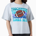 Football Touchdown Kinda Day T-Shirt - Unique Graphic Unisex - T-Shirt, Sweatshirt, Hoodie