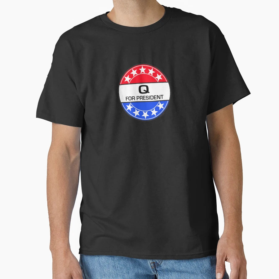 Q President T-Shirt - Graphic Print Unisex - T-Shirt, Sweatshirt, Hoodie