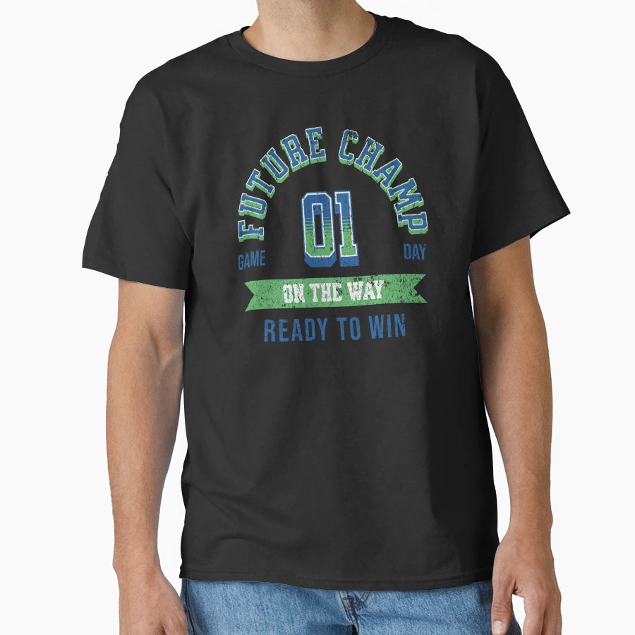 Future Champ Way Unique T-Shirt - Streetwear Style Unisex - T-Shirt, Sweatshirt, Hoodie