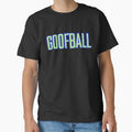 Goofball T-Shirt - Unique Graphic Unisex - T-Shirt, Sweatshirt, Hoodie