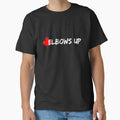 Elbows Up T-Shirt - Fun Novelty Design Men Women - T-Shirt, Sweatshirt, Hoodie