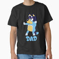 Blueys Dad Mum Love Fathers Day T-Shirt - Custom Art Print for Adults - T-Shirt, Sweatshirt, Hoodie