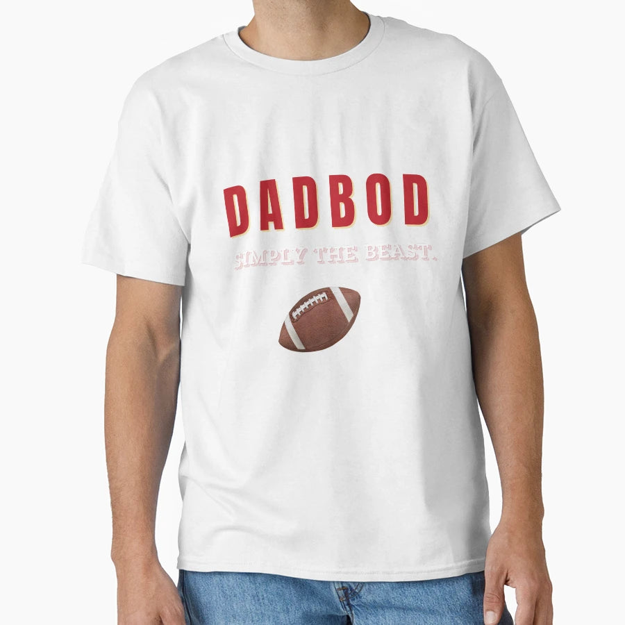 Dadbod Simply Beast T-Shirt - Streetwear Style for Adults - T-Shirt, Sweatshirt, Hoodie