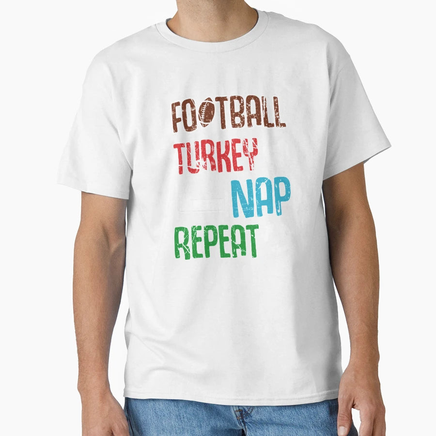 Football Turkey Nap Repeat Funny T-Shirt - Aesthetic Graphic for Adults - T-Shirt, Sweatshirt, Hoodie