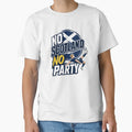 No Scotland No Party T-Shirt - Fun Novelty Design Men Women - T-Shirt, Sweatshirt, Hoodie