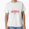 Funny Football Fan Birthday Gift Dad T-Shirt - Trendy Graphic Men Women - T-Shirt, Sweatshirt, Hoodie