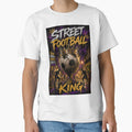 Street Football King Urban Soccer T-Shirt - Trendy Graphic for Adults - T-Shirt, Sweatshirt, Hoodie