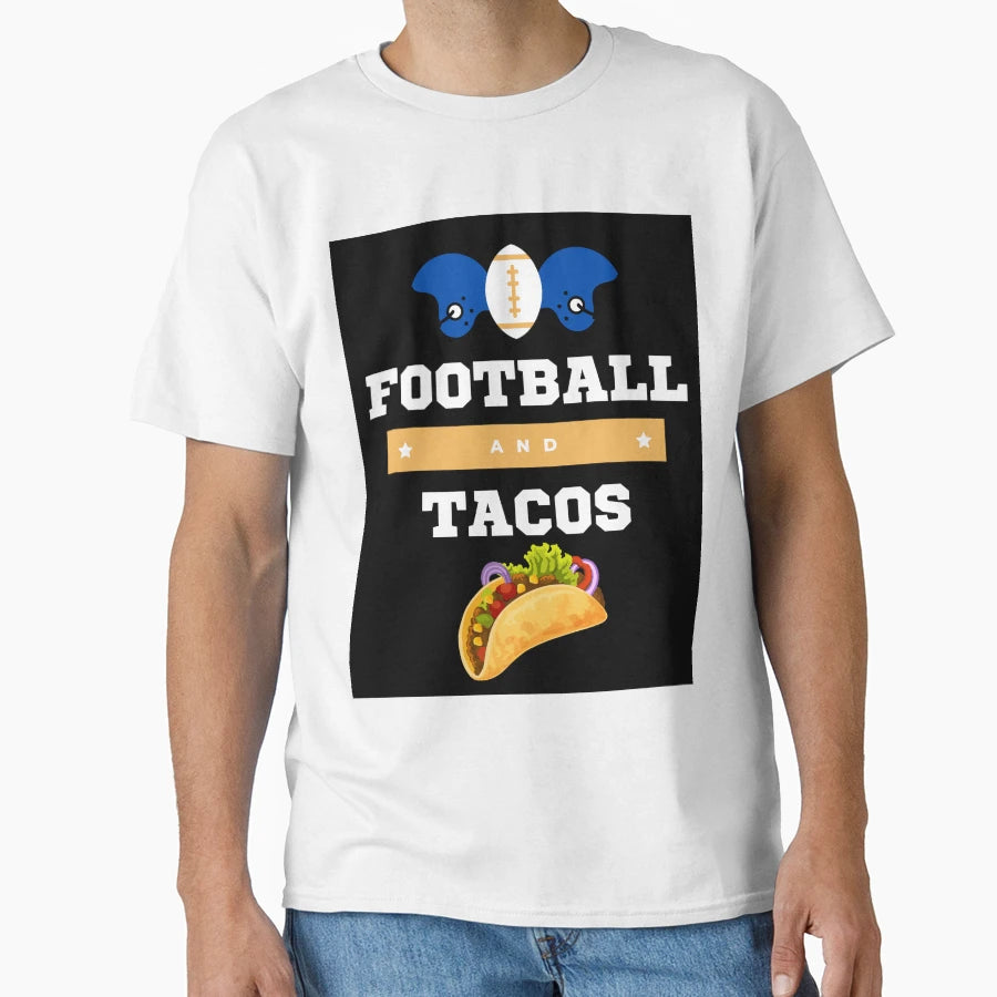 American Football And Tacos T-Shirt - Unique Graphic Unisex - T-Shirt, Sweatshirt, Hoodie