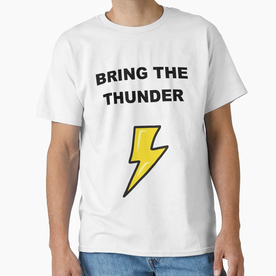 Bring Thunder Badass Lightening Bolt T-Shirt - Fun Novelty Design Men Women - T-Shirt, Sweatshirt, Hoodie