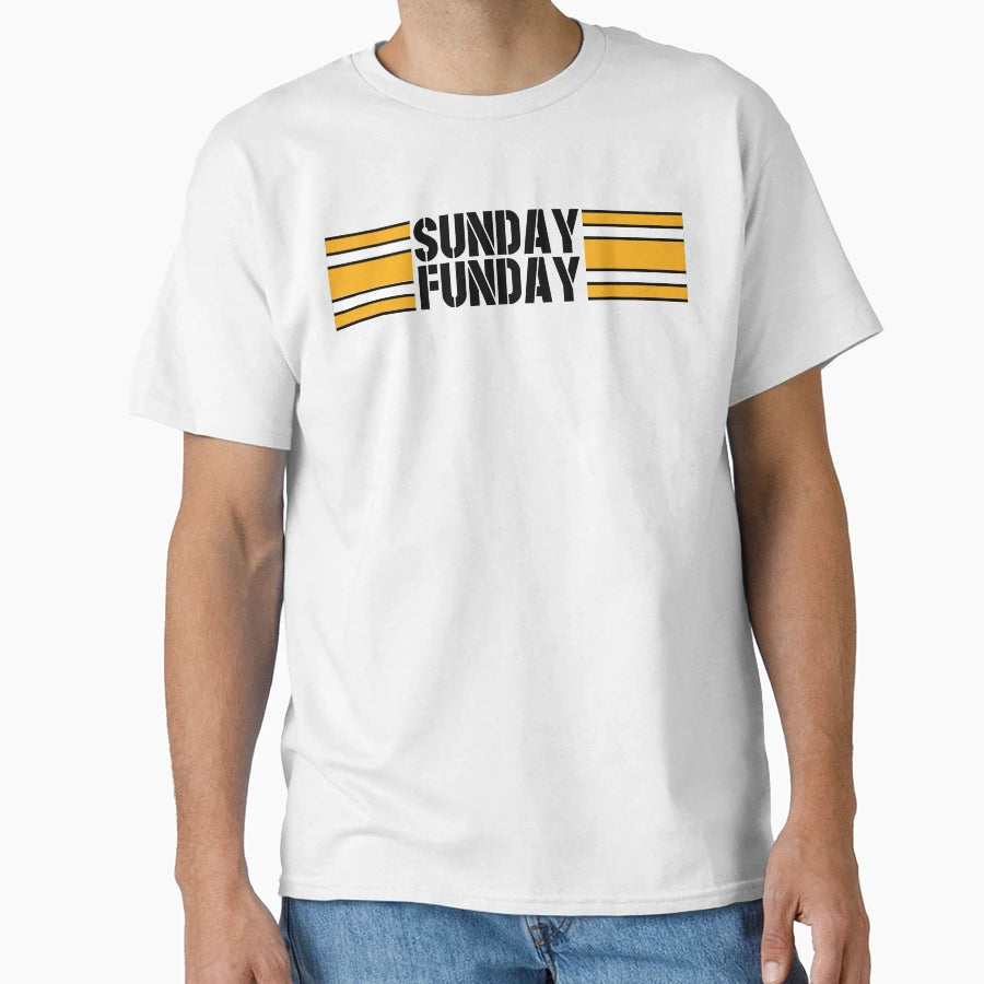 Sunday Funday T-Shirt - Casual Everyday Wear Men Women - T-Shirt, Sweatshirt, Hoodie