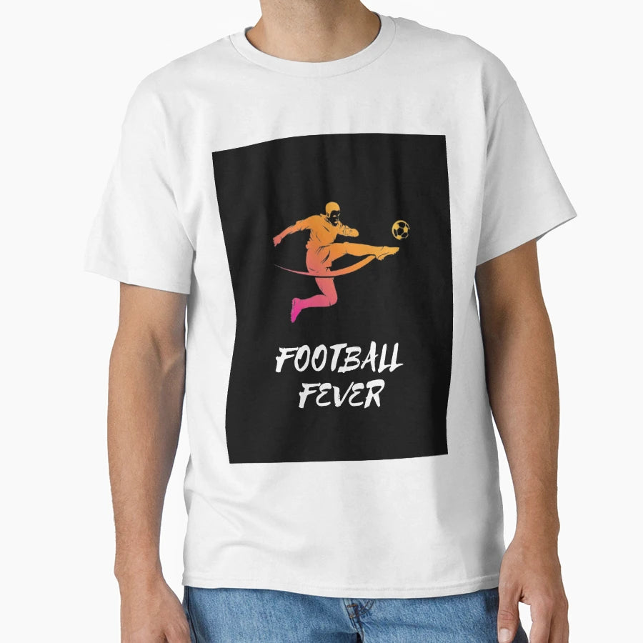 Soccer Player Football Athlete Fans T-Shirt - Streetwear Style Unisex - T-Shirt, Sweatshirt, Hoodie