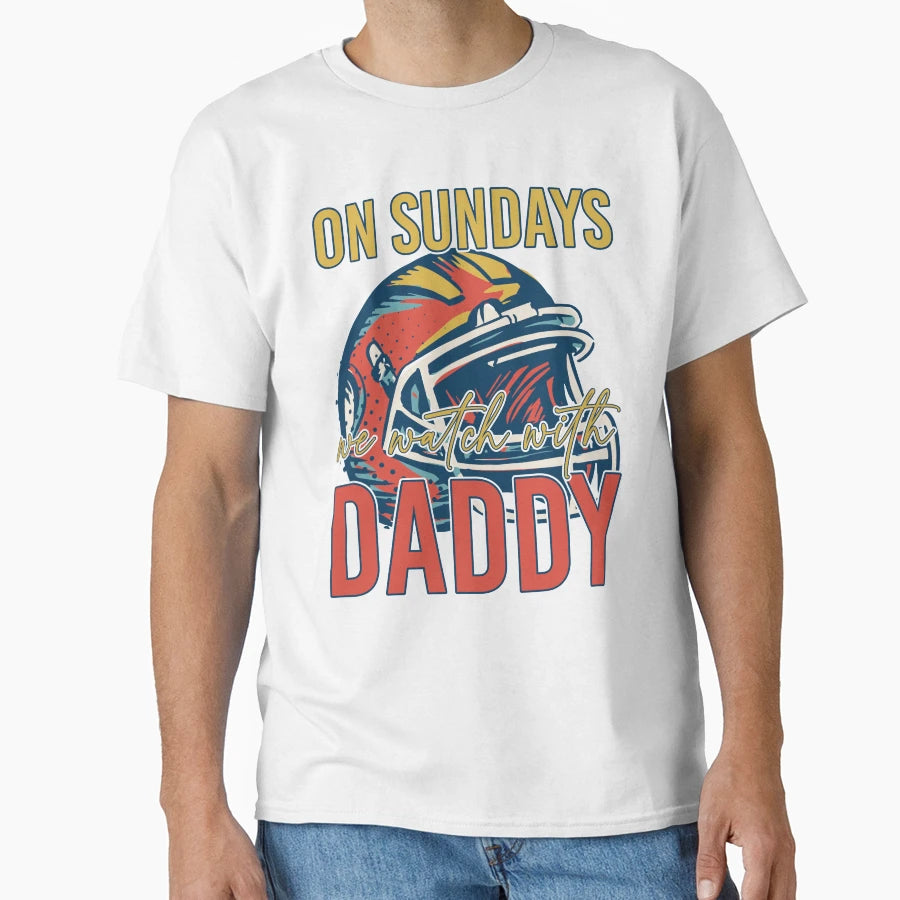 Sunday Football Daddy Fan Sundays We T-Shirt - Graphic Print for Adults - T-Shirt, Sweatshirt, Hoodie