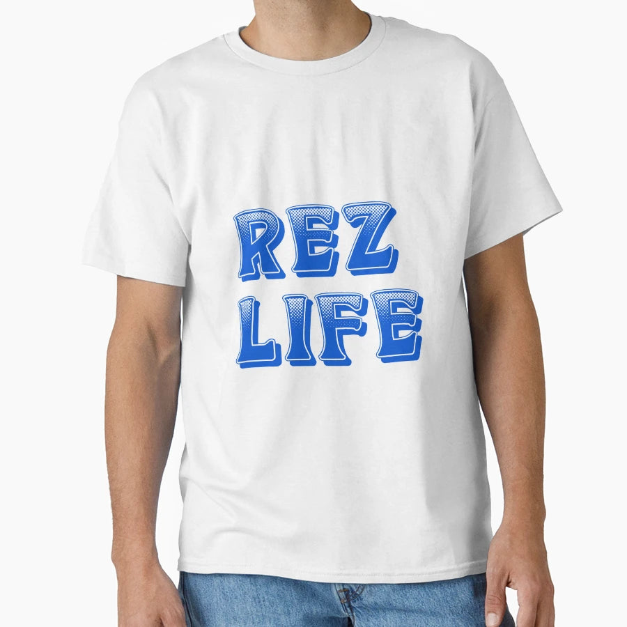 Rez Life Blue T-Shirt - Unique Graphic Men Women - T-Shirt, Sweatshirt, Hoodie