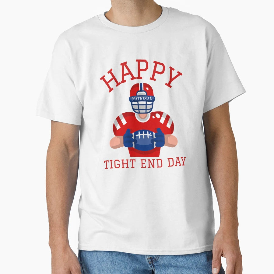 National Tight End Day T-Shirt - Minimalist Print Unisex - T-Shirt, Sweatshirt, Hoodie
