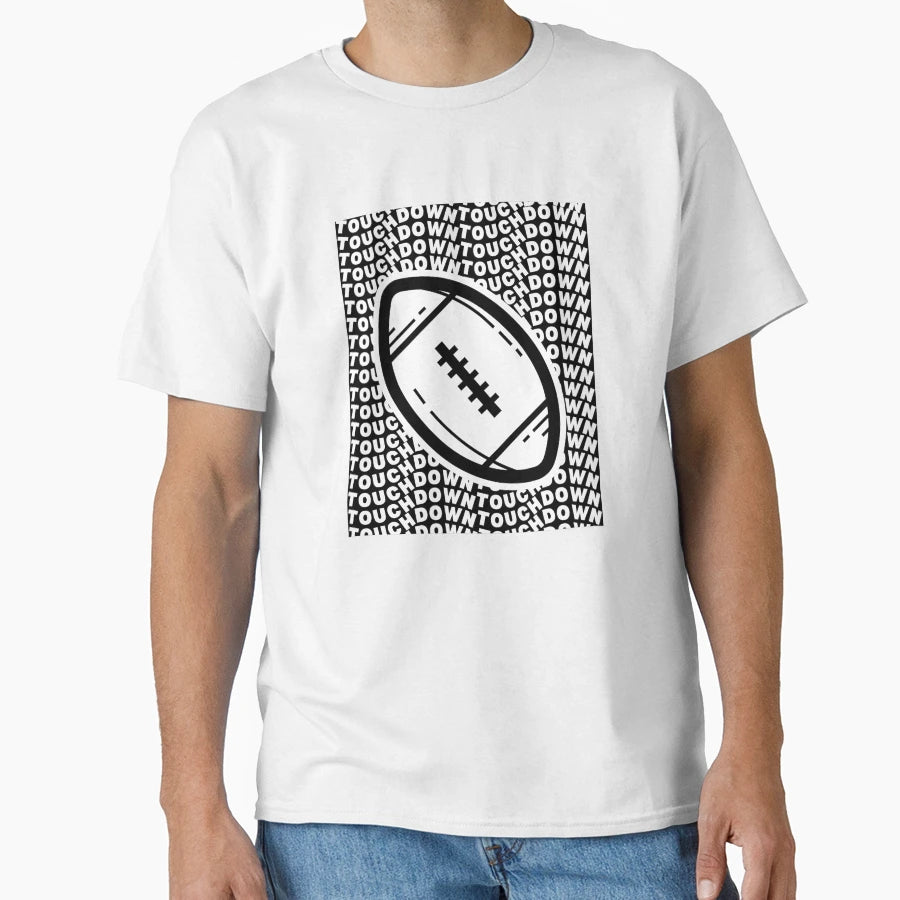 Touchdown I Love Football T-Shirt - Graphic Print Unisex - T-Shirt, Sweatshirt, Hoodie