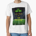 Sports Game Time Are You Playing Or Just T-Shirt - Graphic Print Unisex - T-Shirt, Sweatshirt, Hoodie