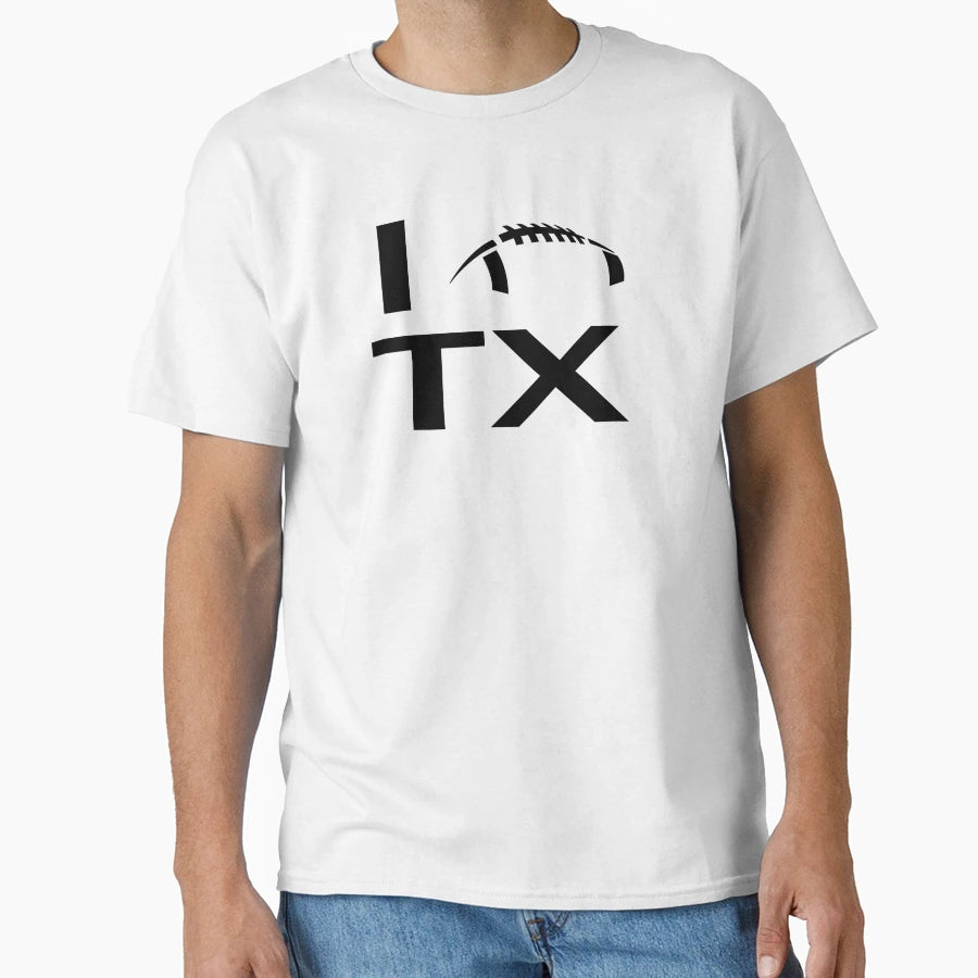 I Football Texas T-Shirt - Streetwear Style for Adults - T-Shirt, Sweatshirt, Hoodie