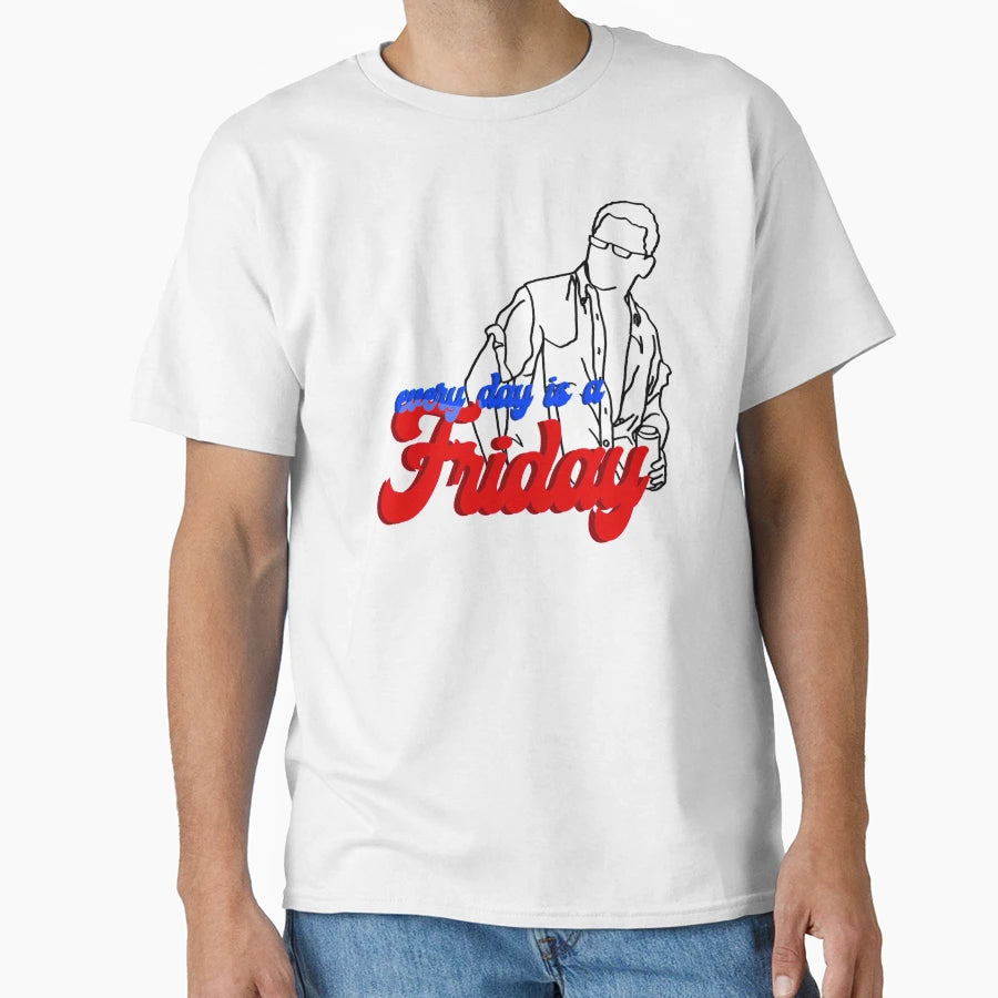 Every Day Is Friday T-Shirt - Unique Graphic Men Women - T-Shirt, Sweatshirt, Hoodie