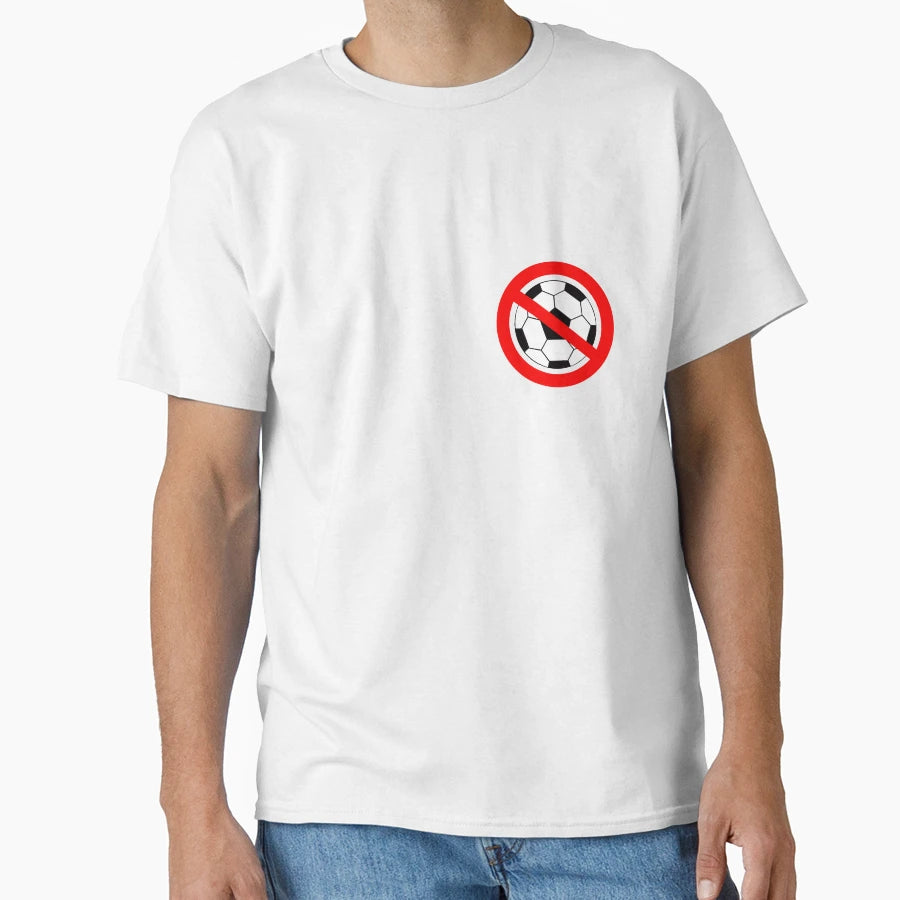 No Football T-Shirt - Aesthetic Graphic for Adults - T-Shirt, Sweatshirt, Hoodie